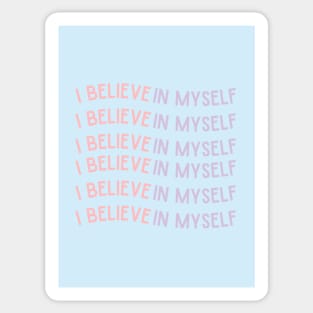 Believe in Myself Sticker